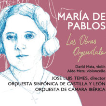 La grabación de la OSCyL y la Orquesta de Cámara Ibérica para rescatar del olvido la figura de la compositora segoviana María de Pablos se presenta el sábado con motivo del Día Internacional de la Mujer