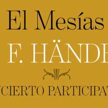 “EL MESÍAS” DE G. F. HÄNDEL. CONCIERTO PARTICIPATIVO