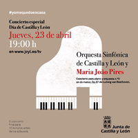 LA JUNTA CELEBRA EL DÍA DE CASTILLA Y LEÓN CON LA EMISIÓN DEL ‘CONCIERTO PARA PIANO Y ORQUESTA N.º3 EN DO MENOR, OP.37’ DE BEETHOVEN POR LA ORQUESTA SINFÓNICA DE CASTILLA Y LEÓN ACOMPAÑADA POR MARÍA JOÃO PIRES