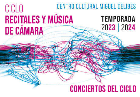 Conciertos Ciclo Recitales y Música de Cámara